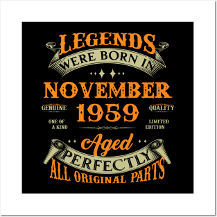 64th Birthday Gift Legends Born In November 1959 64 Years Old Posters and Art